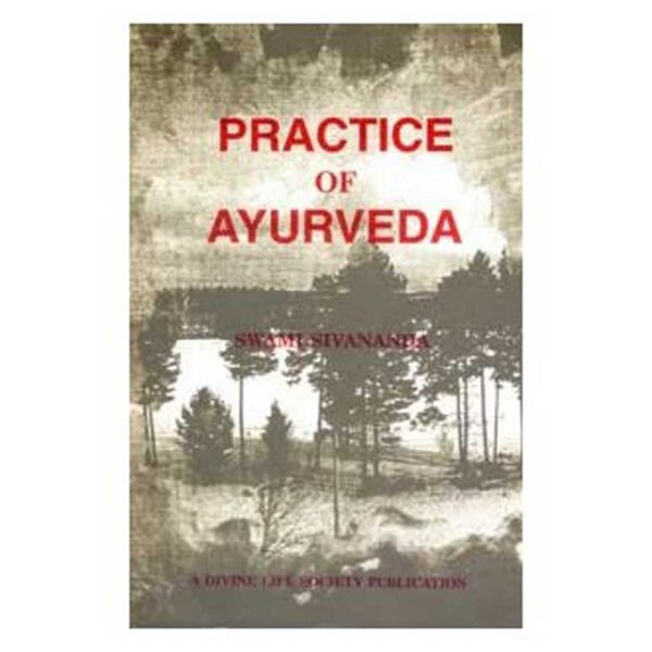 Practice Of Ayurveda